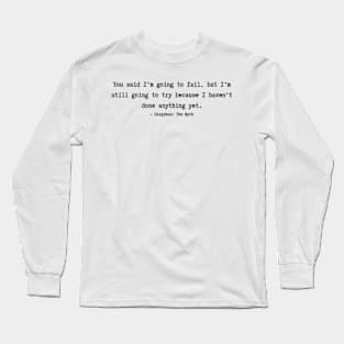 Sisyphus The Myth Quotes Long Sleeve T-Shirt